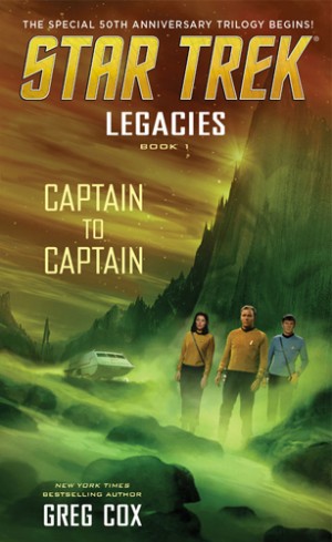 Legacies: Book #1: Captain to Captain