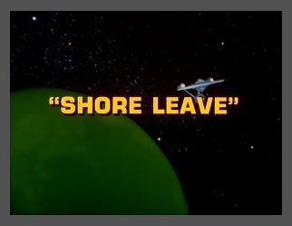 Shore Leave Shore Leave