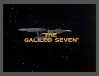 The Galileo Seven The Galileo Seven
