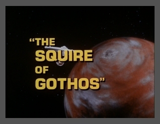 The Squire of Gothos