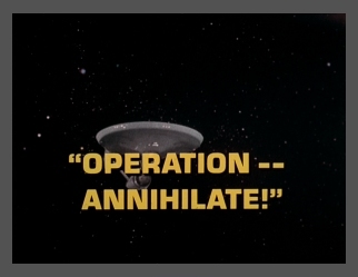 Operation -- Annihilate! Operation -- Annihilate!