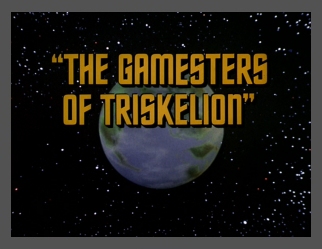 The Gamesters of Triskelion