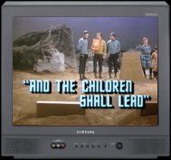 And The Children Shall Lead